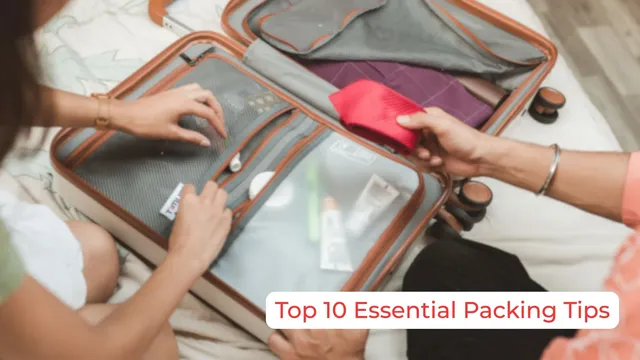 Smart Packing Tips for a Stress-Free Travel Experience